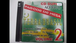 Terra Brasil - pagode de mesa (CD volume 02) ao vivo 2000