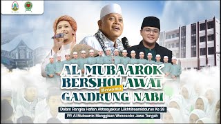 AL MUBAAROK BERSHOLAWAT BERSAMA GANDRUNG NABI