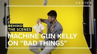 Machine Gun Kelly Breaks Down Writing "Bad Things" Lyrics Feat. Camila Cabello
