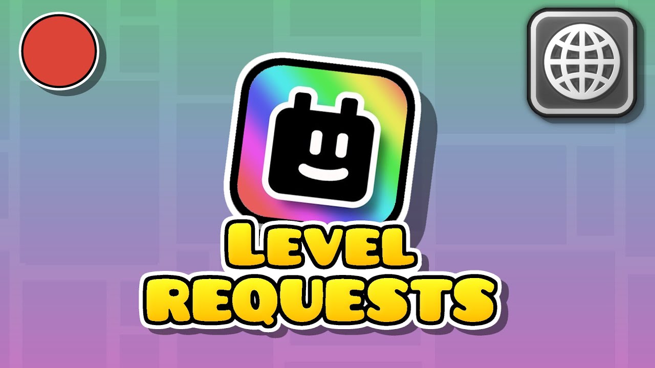 Geometry Dash Level Requests And Globed рџњђ Youtube