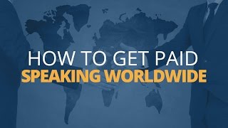 How to Get Paid to Speak Around the World | Brian Tracy