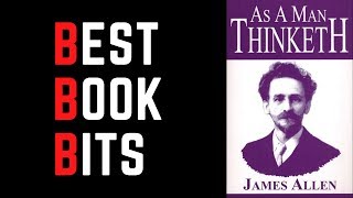 As a Man Thinketh | James Allen | Book Summary