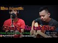 LIVE ACOUSTIC - SLANK KU TAK BISA || (cover) AHMAD KELIX & M FAJAR