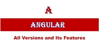 angular all versions and it features || angular features || angular tutorials