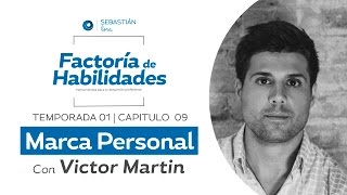 Víctor Martín: Cómo Crear Una Marca Personal Poderosa En Internet
