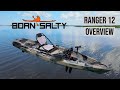 Born Salty Ranger 12 Pedal Kayak - In Depth Look and Overview