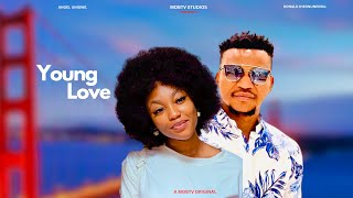 Young Love | Angel Unigwe | Donald Iheonunekwu | Mariah Ugbashi | Exclusive Noll
