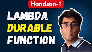 AWS Lambda Durable Functions: Hands-on Activity/Demo | Part 2