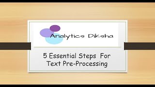 5 Essential Steps for Text Preprocessing