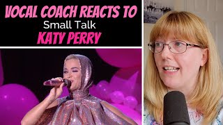 Vocal Coach Reacts to Katy Perry 'Small Talk' LIVE
