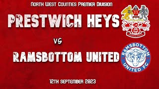 Prestwich Heys vs Ramsbottom United | North West Counties Football League | 12/09/2023