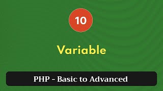 10. Variable | PHP Tutorial | Basic to Advanced | PHP 8.2