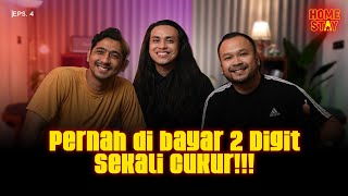 HOMESTAY | EPS4. WOW, TERNYATA SEGINI BAYARAN TUKANG CUKUR ARTIS