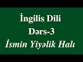 İngilis Dili-3 İSMİN YİYƏLİK HALI