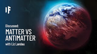 Discussed: What If Matter Was Replaced by Antimatter? - with Liz Landau | Episode 17