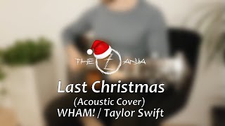 Last Christmas (Cover) - WHAM! / Taylor Swift | Acoustic Guitar #Fingerstyle | Free Guitar Tabs