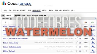 Watermelon Problem - Codeforces (Tutorial)