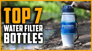 Best Water Filter Bottles 2024 | Top 7 Best Water Filter Bottle Reviews