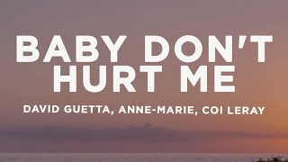 David Guetta, Anne-Marie, Coi Leray - Baby Don't Hurt Me (Lyrics)