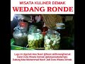 AYO WEDANG RONDE KHAS DEMAK Bersama Mas Nasir Jali Bonang Demak Provinsi Jawa Tengah