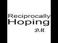 reciprocally hoping