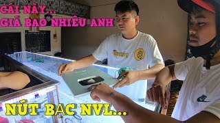 NVL - Rủ A Quốc Lấy Nút Bạc YouTube Lên Tiệm Vàng Bán Và Cái Kết