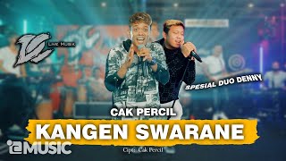 CAK PERCIL KANGEN SWARANE OFFICIAL LIVE MUSIC DC MUSIK