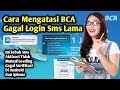 Cara Mengatasi BCA Mobile Tidak Bisa Login | M Banking BCA Gagal Verifikasi Kirim Sms ?