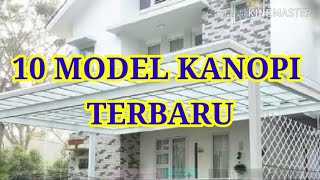 10 MODEL KANOPI TERBARU