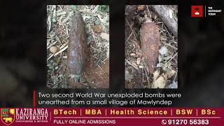 Two World War II bombs unearthed in Meghalaya's Mawlyndep village