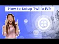 How To Create An IVR (Interactive Voice Response) Using Twilio Studio