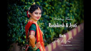 Rushikesh & Jyoti I Wedding Teaser I Pics and Vibes