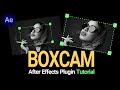 Amazing camera zooms with After Effects boxcam plugin