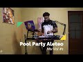 Pool Party Aleteo Mix Vol. 1 - The Best Dance Party Mix EVER!