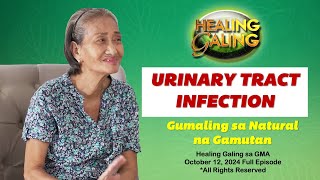 Healing Galing sa GMA: Natural na Paggaling sa UTI Full Episode (October 12 2024 airing)