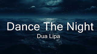 Dua Lipa - Dance The Night (From Barbie The Album) | Lyrics  | Music is Lyrics