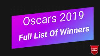 Oscars 2019-Complete List Of Award Winners.