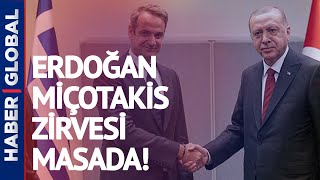 Erdoğan-Miçotakis Zirvesi Masada! Yunan Basını Bunları Yazdı