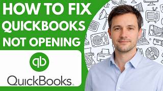 How to Fix QuickBooks Not Opening Step by Step