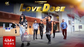 Exclusive: LOVE DOSE 4K(Cover Video) | GJ15SQUAD | Yo Yo Honey Singh | Ft Lorence | Rahul Shrivastav