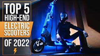 Top 5 All-New BEST Electric Scooters - Biggest releases of 2022!