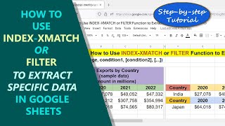 Google Sheets | INDEX-XMATCH | FILTER | Function | Extract Specific Data | Spreadsheet | Tutorial