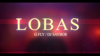 Lobas - G Fly, Dj @DJ_SAYBOR_MX  👑〽 King´s Music 🇲🇽✅
