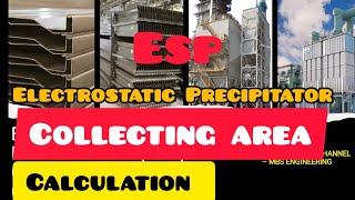 ESP EFFECTIVE COLLECTING AREA CALCULATION / DEUTSCH ANDERSON EQUATION / ELECTROSTATIC PRECIPITATOR