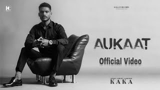 Aukaat (Official Video) Kaka | SKY Digital | New punjabi Song|Letest Punjabi Songs 2024