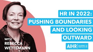 All About HR - Ep #1.13 - HR in 2022: Pushing Boundaries and Looking Outward