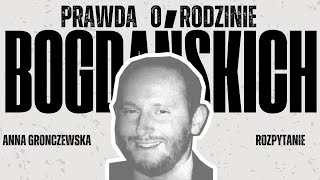 Prawda o rodzinie Bogdańskich | Anna Gronczewska | ROZPYTANIE