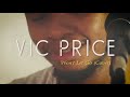 “Won’t let go”(cover by Vic Price) James Arthur