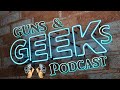 The Guns & Geeks Podcast