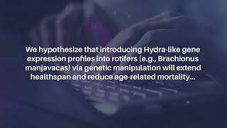 Insights from Hydra and Rotifers: Implications for Human Aging | Aging-US